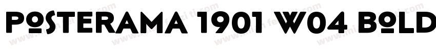 Posterama 1901 W04 Bold字体转换